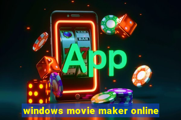 windows movie maker online